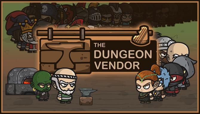 The Dungeon Vendor-TENOKE Free Download