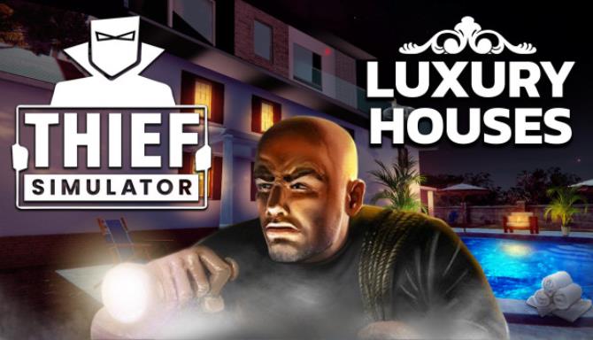 Thief Simulator Luxury Houses-RUNE Free Download