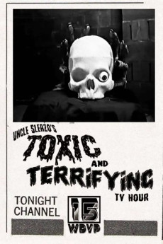 Uncle Sleazo’s Toxic and Terrifying T.V. Hour Free Download