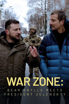 War Zone: Bear Grylls meets President Zelenskyy Free Download