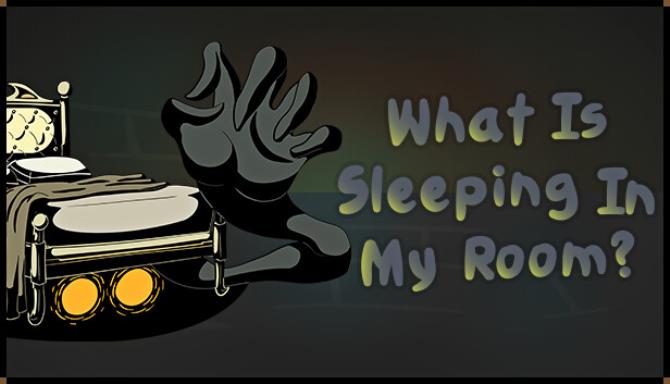 What Is Sleeping In My Room-TENOKE Free Download