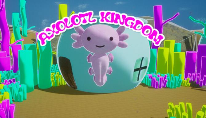 Axolotl Kingdom-TENOKE Free Download