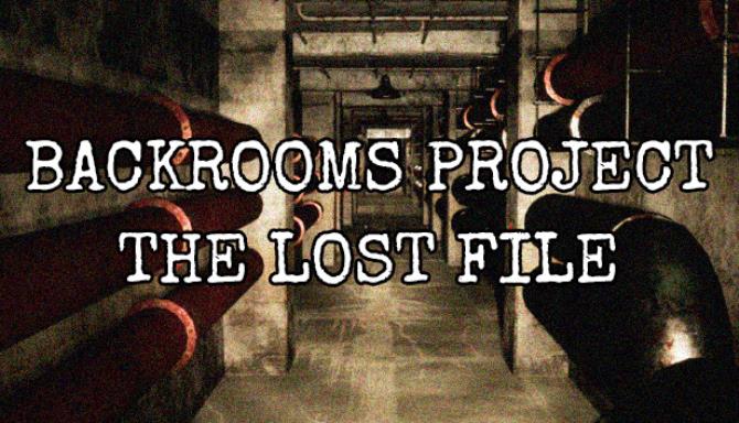 Backrooms Project The lost file-TENOKE Free Download