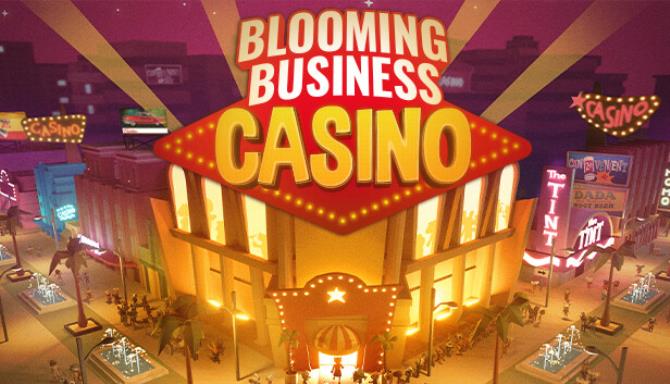 Blooming Business Casino-SKIDROW Free Download