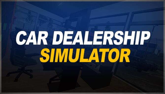Car Dealership Simulator-TENOKE Free Download