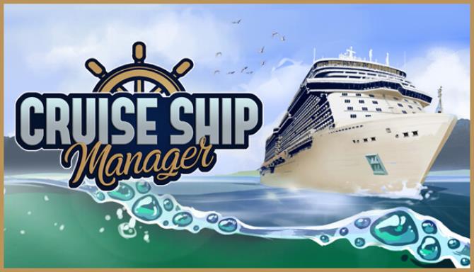 Cruise Ship Manager-SKIDROW Free Download