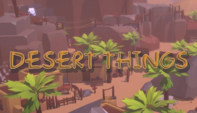 Desert Things Free Download