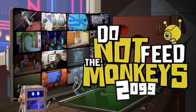 Do Not Feed the Monkeys 2099-GOG Free Download