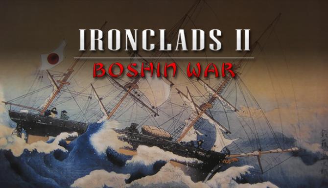 Ironclads 2: Boshin War Free Download