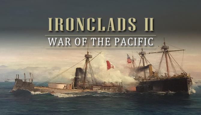 Ironclads 2: War Of The Pacific 645b9bed06df0.jpeg