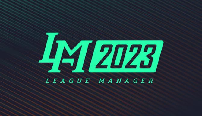 League Manager 2023 Update v1 15-TENOKE Free Download
