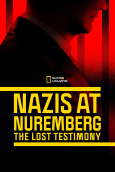 Nazis at Nuremberg: The Lost Testimony Free Download