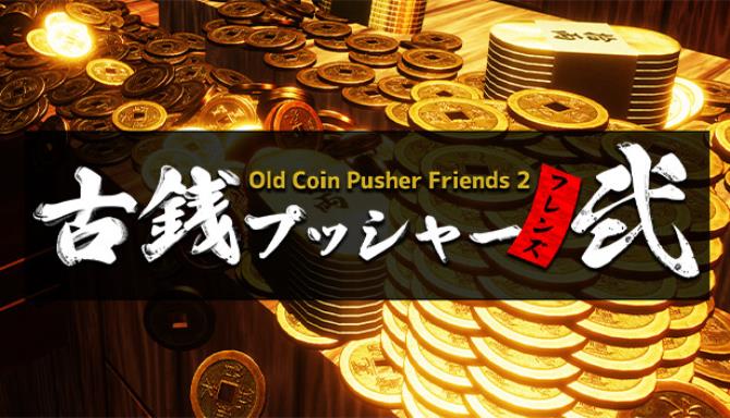 Old Coin Pusher Friends 2 6474c6d03ae2e.jpeg