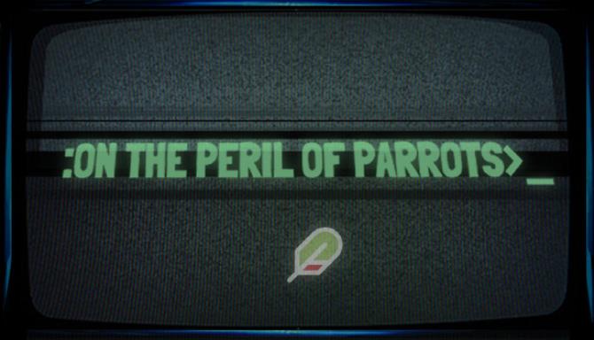 On the Peril of Parrots-TENOKE Free Download