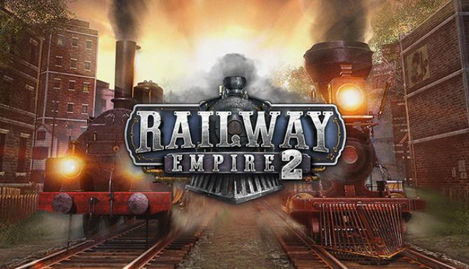 Railway Empire 2 Free Download