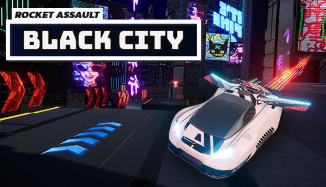 Rocket Assault Black City-TENOKE Free Download