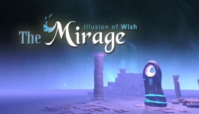 The Mirage : Illusion of wish Free Download