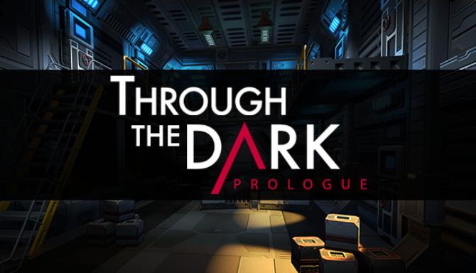 Through The Dark: Prologue Free Download