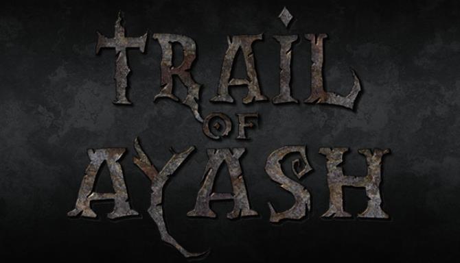 Trail of Ayash Free Download