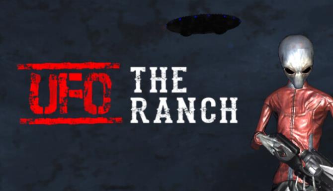 UFO The Ranch Free Download