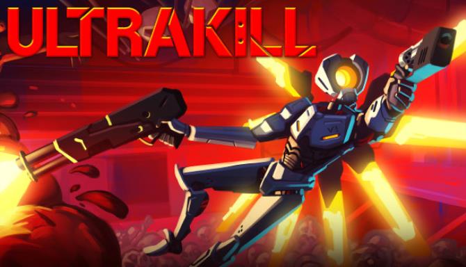 ULTRAKILL v30.04.2023 Free Download