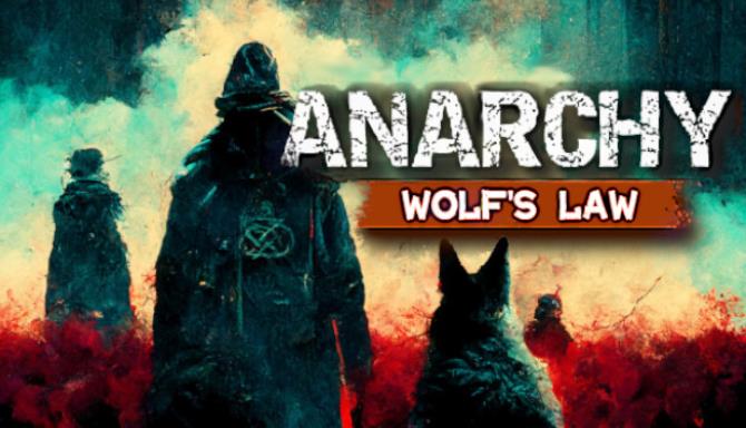 Anarchy Wolfs law-TENOKE Free Download