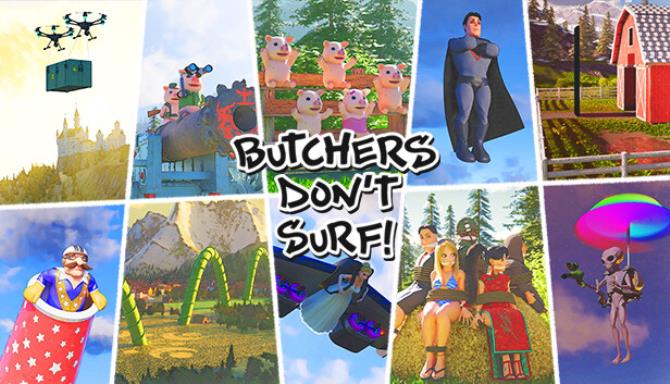 Butchers Dont Surf-TENOKE Free Download