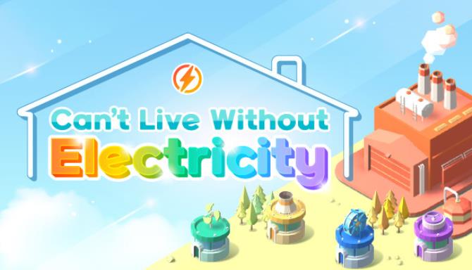 Can’t Live Without Electricity Free Download