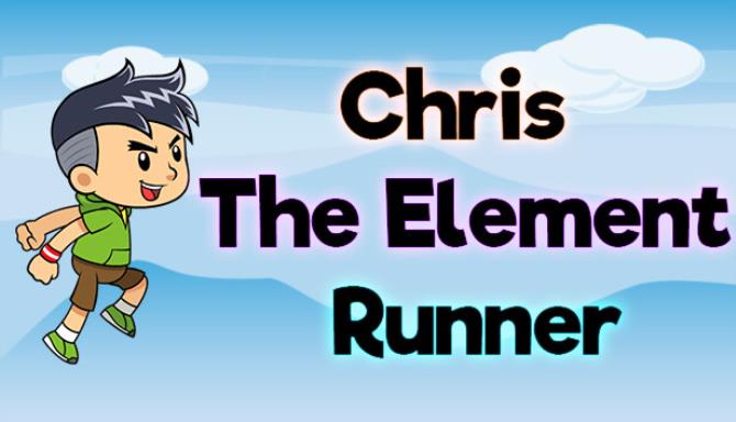 Chris – The Element Runner Free Download