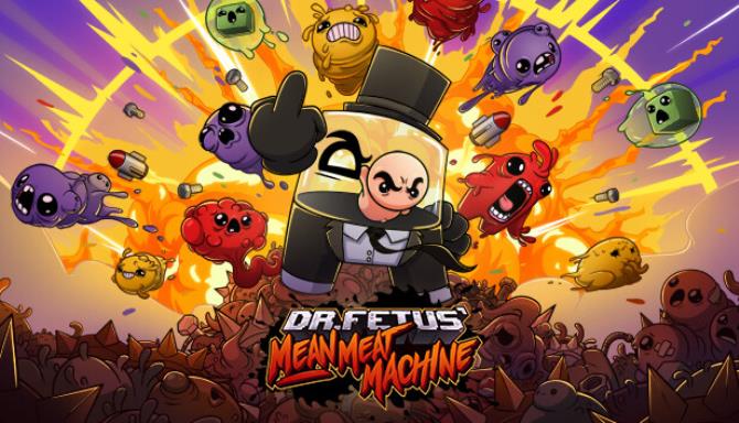 Dr. Fetus’ Mean Meat Machine Free Download