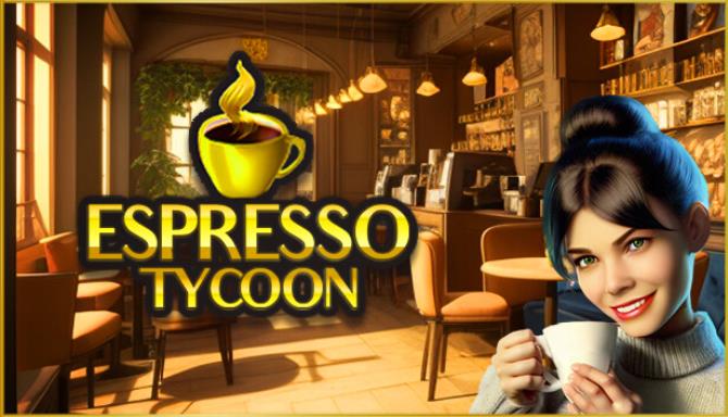 Espresso Tycoon Free Download