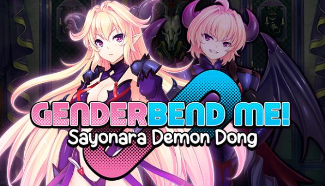 Genderbend Me! Sayonara Demon Dong Free Download