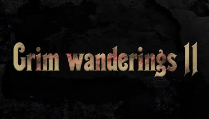 Grim wanderings 2 Free Download