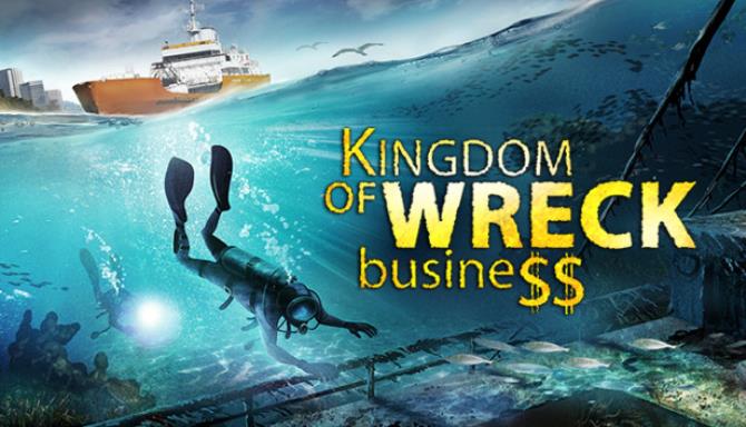 Kingdom of Wreck Business PROPER REPACK-SKIDROW Free Download