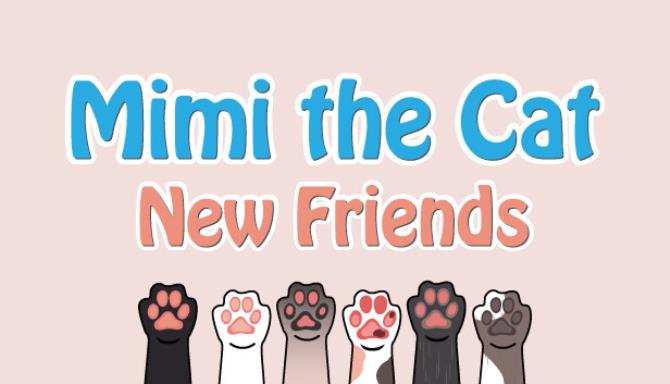 Mimi the Cat New Friends-TENOKE Free Download