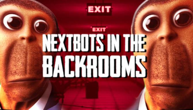 Nextbots In The Backrooms-TENOKE Free Download