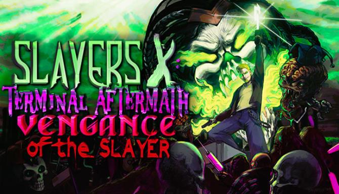 Slayers X Terminal Aftermath Vengance of the Slayer-Razor1911 Free Download