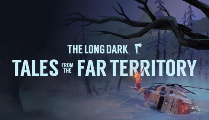 The Long Dark Tales from the Far Territory Part 3-RUNE Free Download