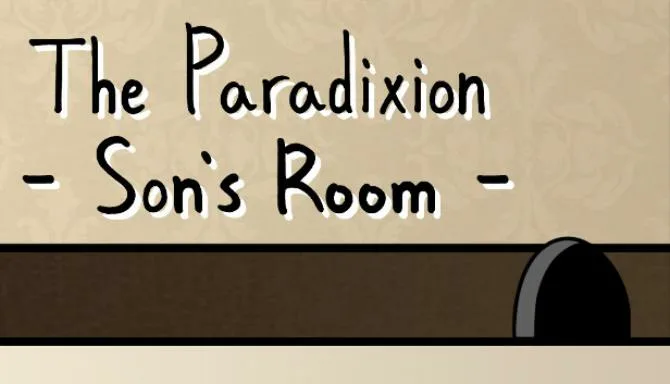 The Paradixion: Son’s Room Free Download