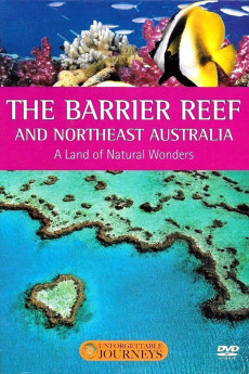 Unforgettable Journeys The Great Barrier Reef and North-East Australia: A Land of Natural Wonders Free Download
