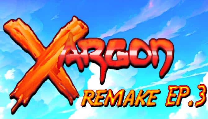 Xargon Remake Ep 3-TENOKE Free Download