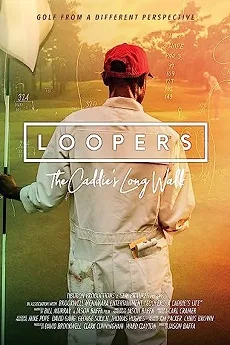 Loopers: The Caddie’s Long Walk Free Download