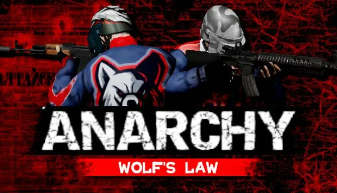 Anarchy Wolfs law Update v0 5 25-TENOKE Free Download