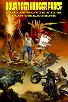 Aqua Teen Hunger Force Colon Movie Film for Theaters Free Download