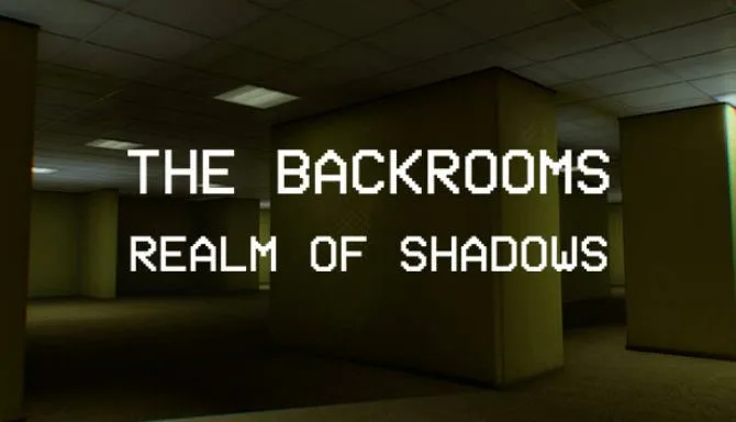Backrooms Realm of Shadows-TENOKE Free Download