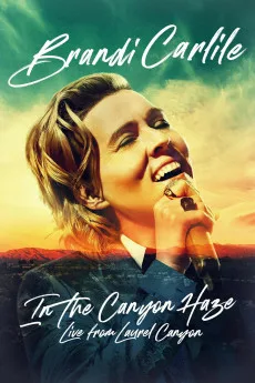 Brandi Carlile: In the Canyon Haze Live Free Download