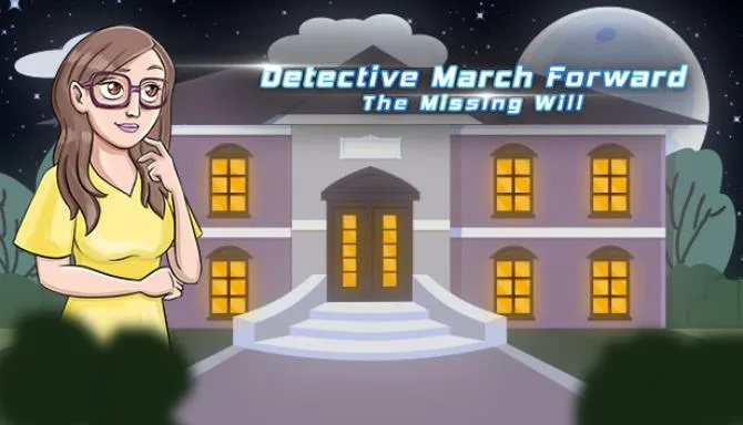 Detective March Forward – The Missing Will Free Download