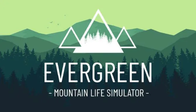 Evergreen Mountain Life Simulator-TENOKE Free Download