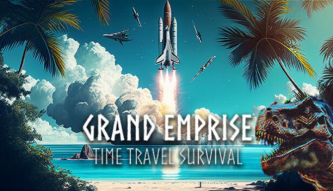 Grand Emprise Time Travel Survival-RUNE Free Download