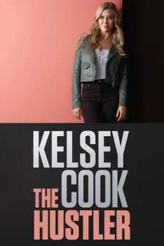 Kelsey Cook: The Hustler Free Download
